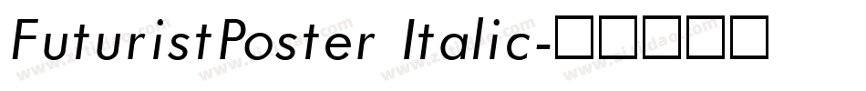 FuturistPoster Italic字体转换